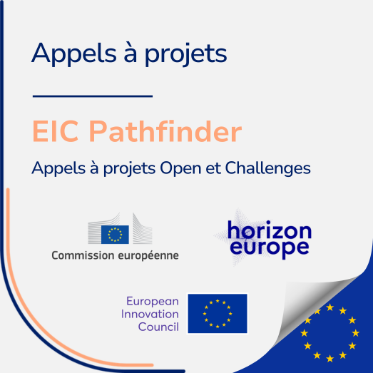 EIC Pathfinder : appels à projets Open et Challenge