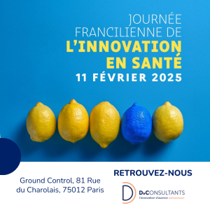 Journée francilienne de l’innovation en santé – Retrouvez D&Consultants, experts financement public